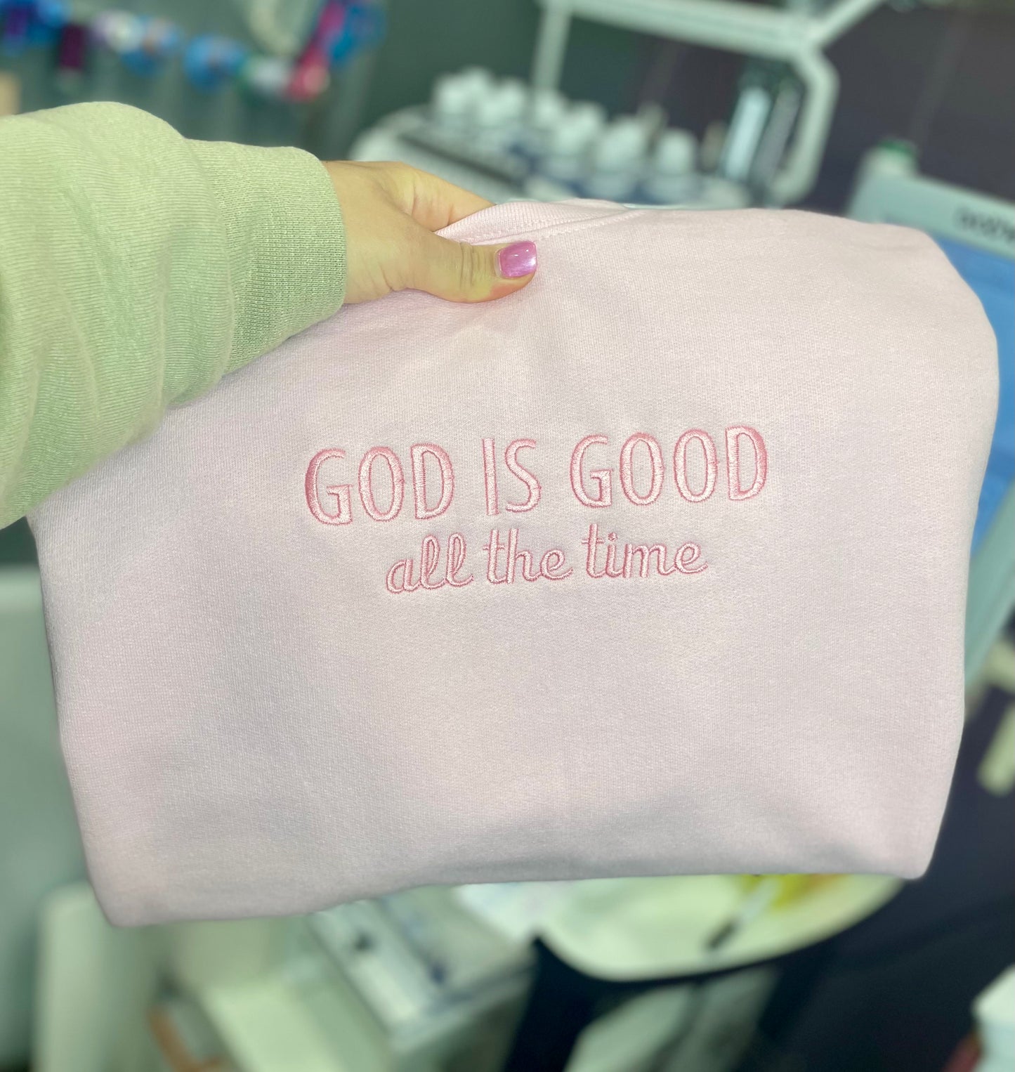 God Is Good All The Time Custom Crewneck Sweatshirt