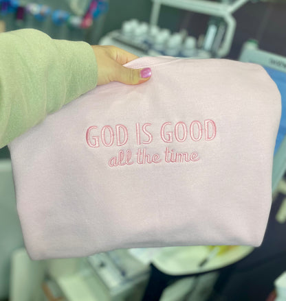 God Is Good All The Time Custom Crewneck Sweatshirt